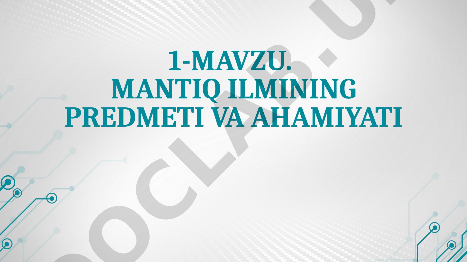 Mantiq ilmining predmeti va ahamiyati