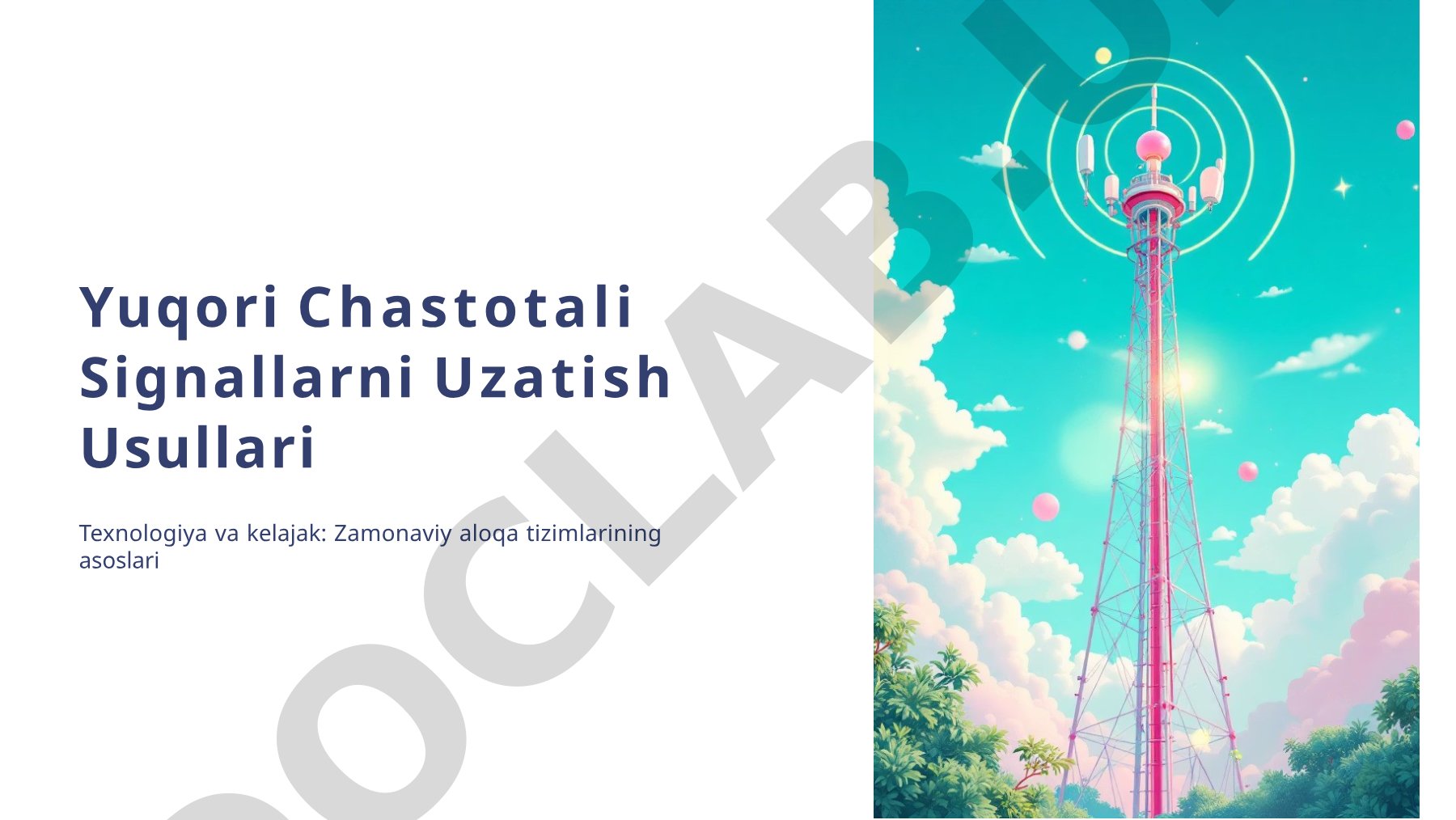 Yuqori Chastotali Signallarni Uzatish Usullari