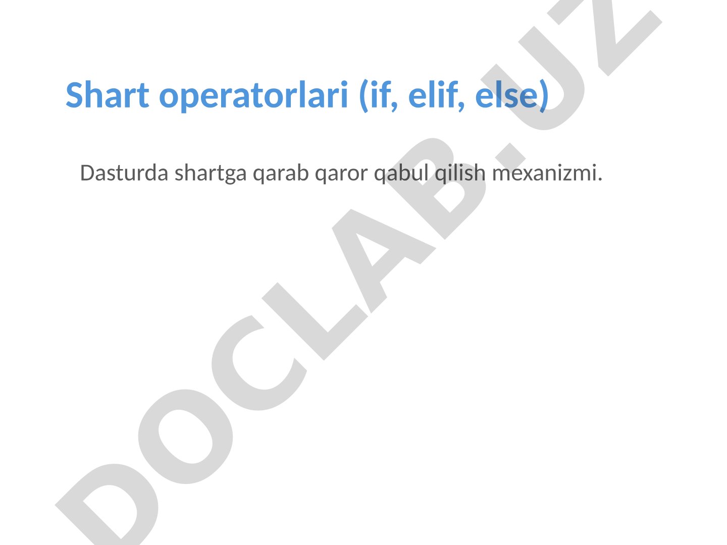 Shart operatorlari (if, elif, else)
