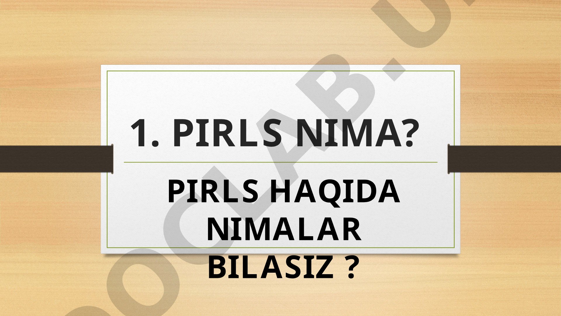 PIRLS va TIMSS xalqaro baholash tizimlari