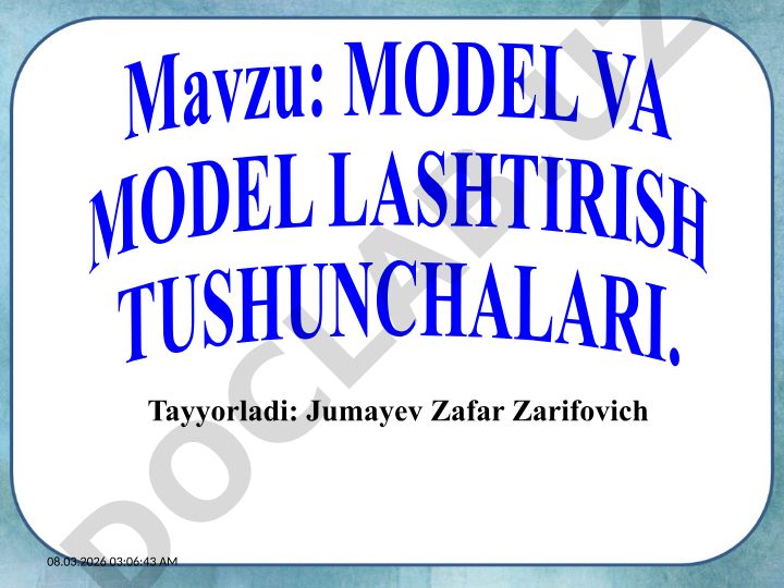 Model va modellashtirish tushunchalari