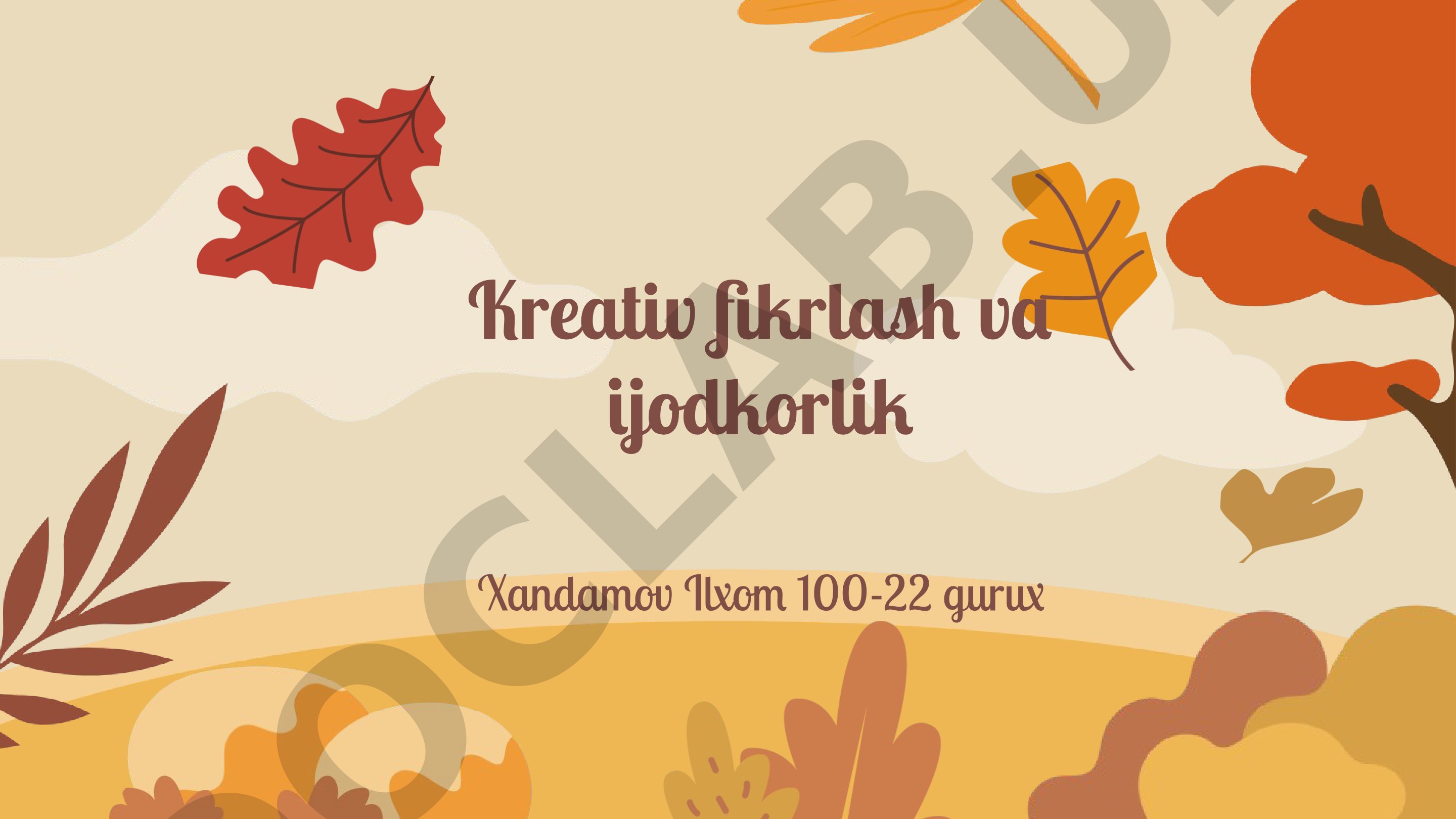 Kreativ fikrlash va ijodkorlik