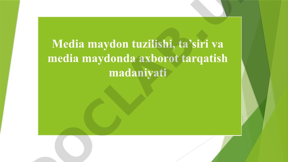 Media maydon tuzilishi, ta'siri va axborot tarqatish madaniyati