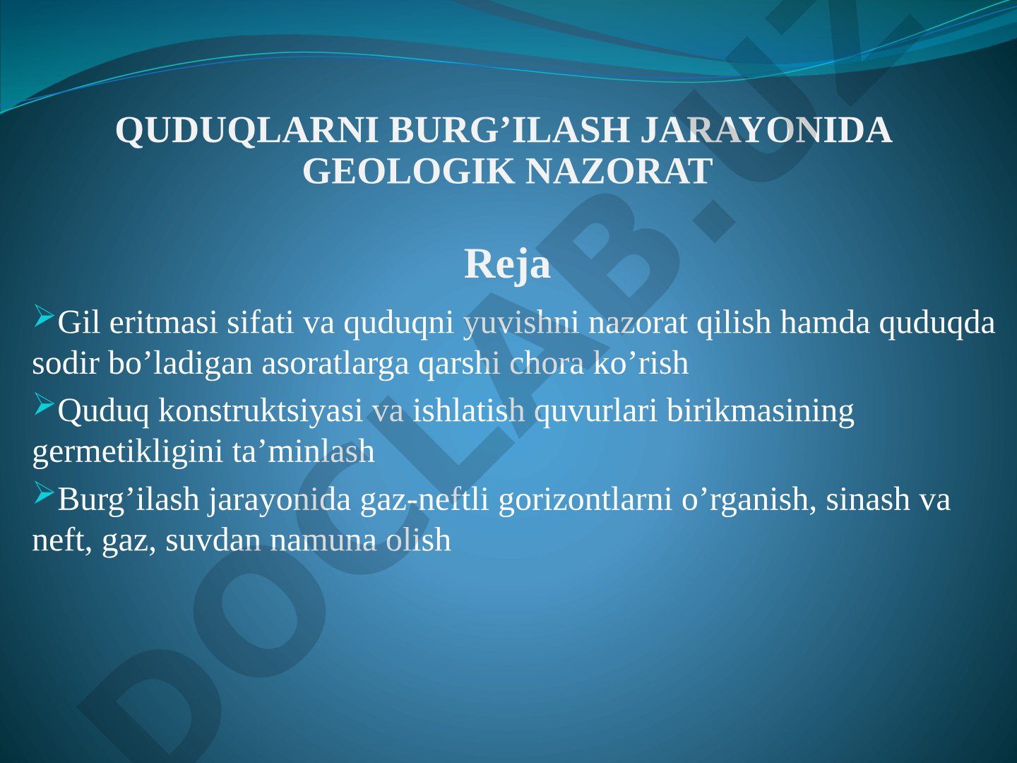 Quduqlarni burg'ilash jarayonida geologik nazorat