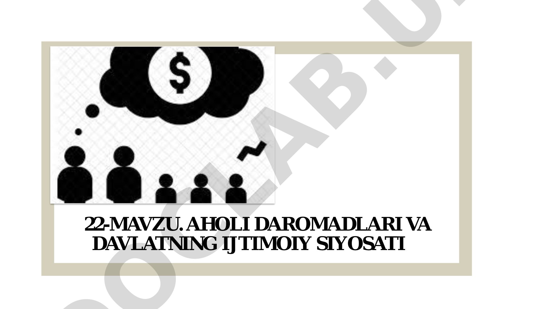 Aholi daromadlari va davlatning ijtimoiy siyosati