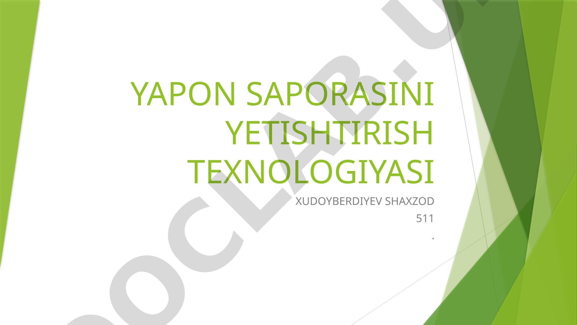 Yapon saforasini yetishtirish texnologiyasi