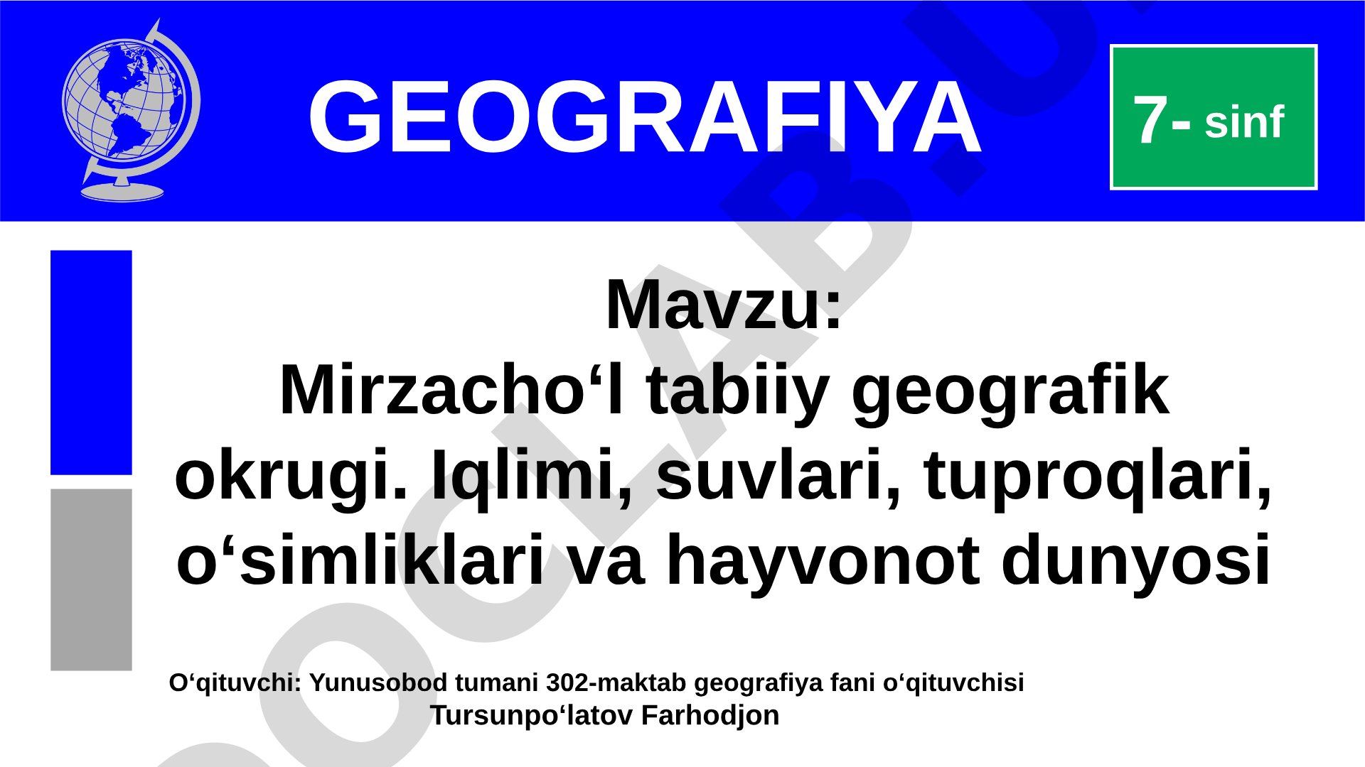 Mirzacho‘l tabiiy geografik okrugi. Iqlimi, suvlari, tuproqlari, o‘simliklari va hayvonot dunyosi