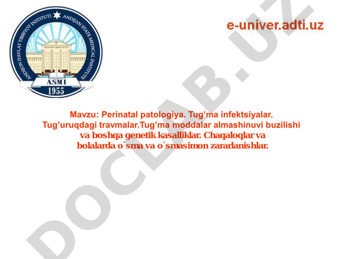 Perinatal patologiya, tug'ma infektsiyalar, tug'ruq travmalari, genetik kasalliklar va o'smalar