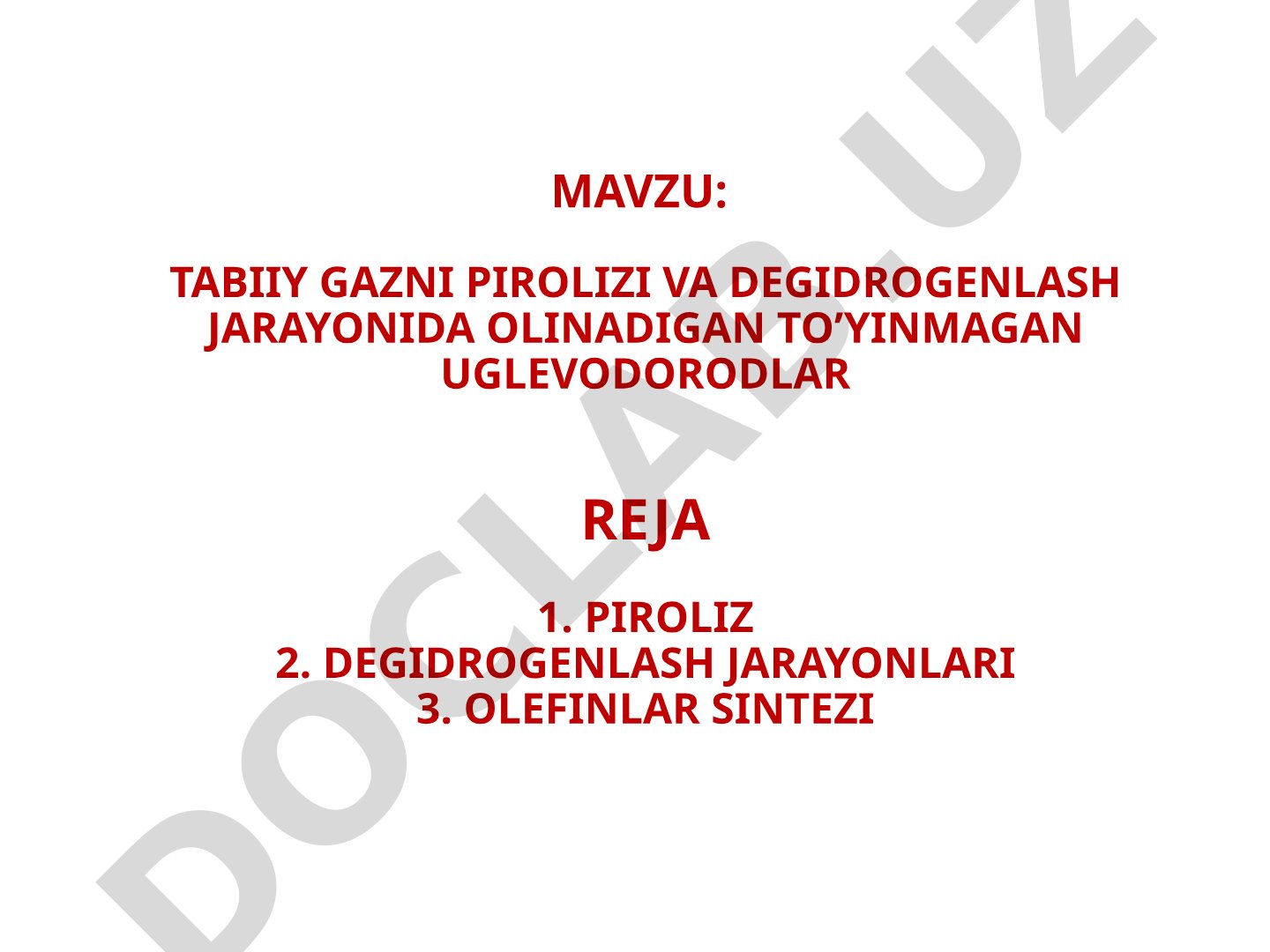 Tabiiy gazni pirolizi va degidrogenlash jarayonida olinadigan to'yinmagan uglevodorodlar