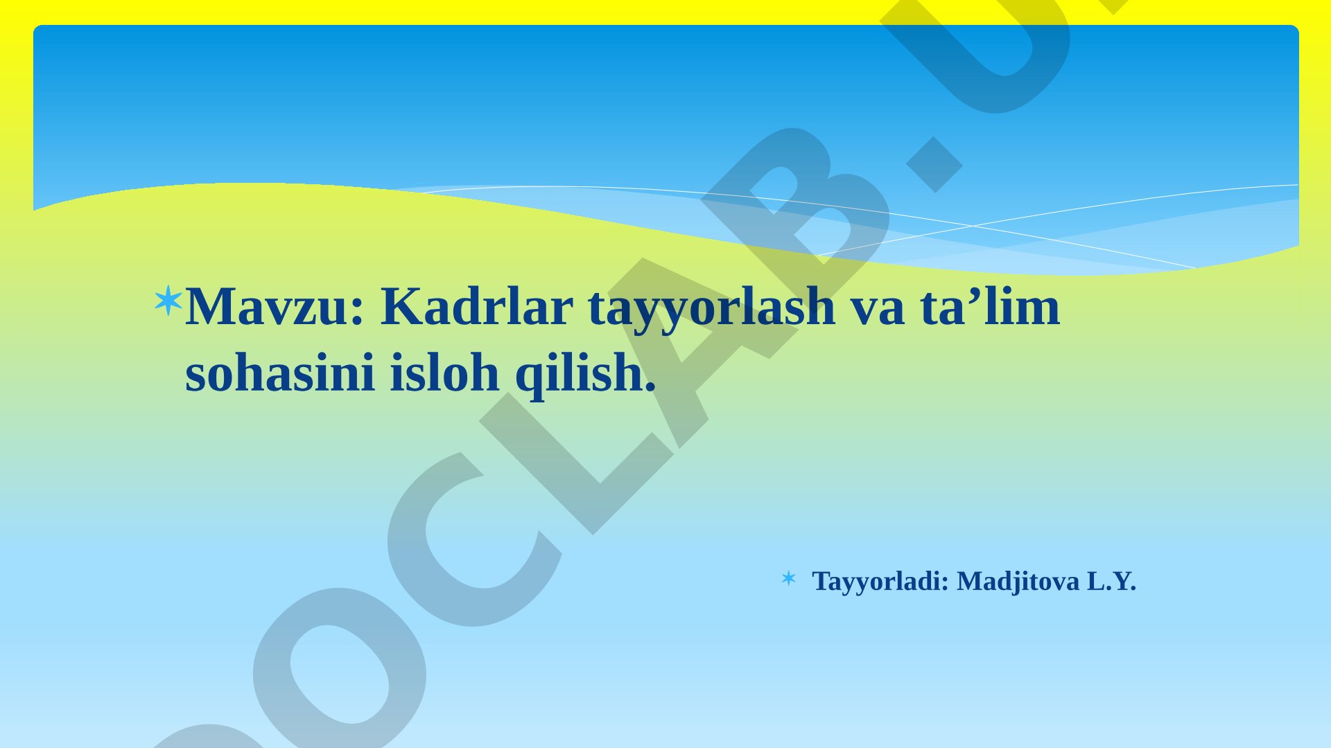 Kadrlar tayyorlash va ta’lim sohasini isloh qilish