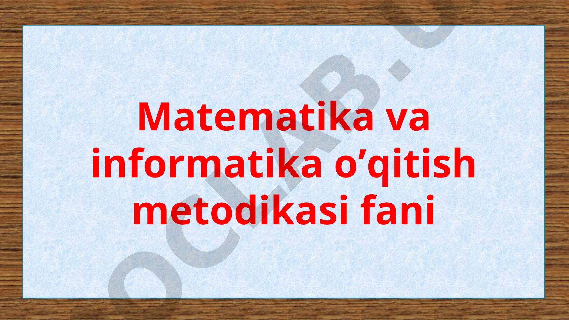 Matematikani o'qitishda masalalarni qo'yish, ularning o'rni va roli