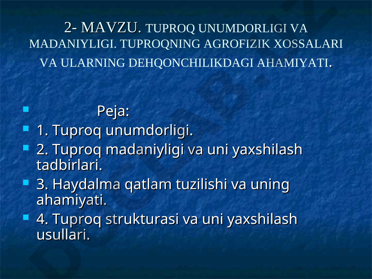 Tuproq unumdorligi va madaniyligi. Tuproqning agrofizik xossalari va ularning dehqonchilikdagi ahamiyati