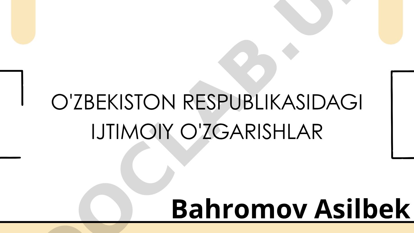 O'zbekiston Respublikasidagi ijtimoiy o'zgarishlar