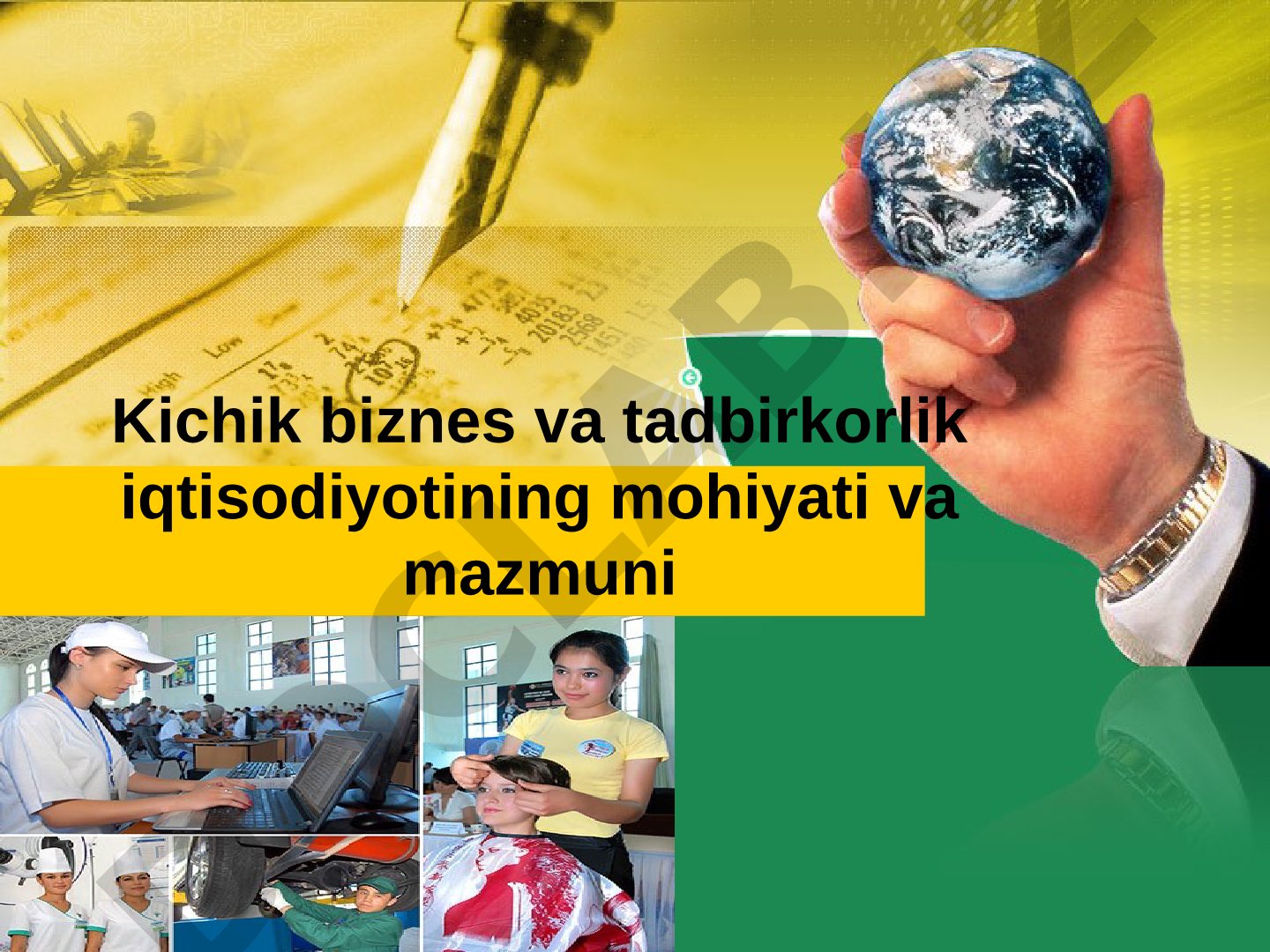 Kichik biznes va tadbirkorlik iqtisodiyotining mohiyati va mazmuni