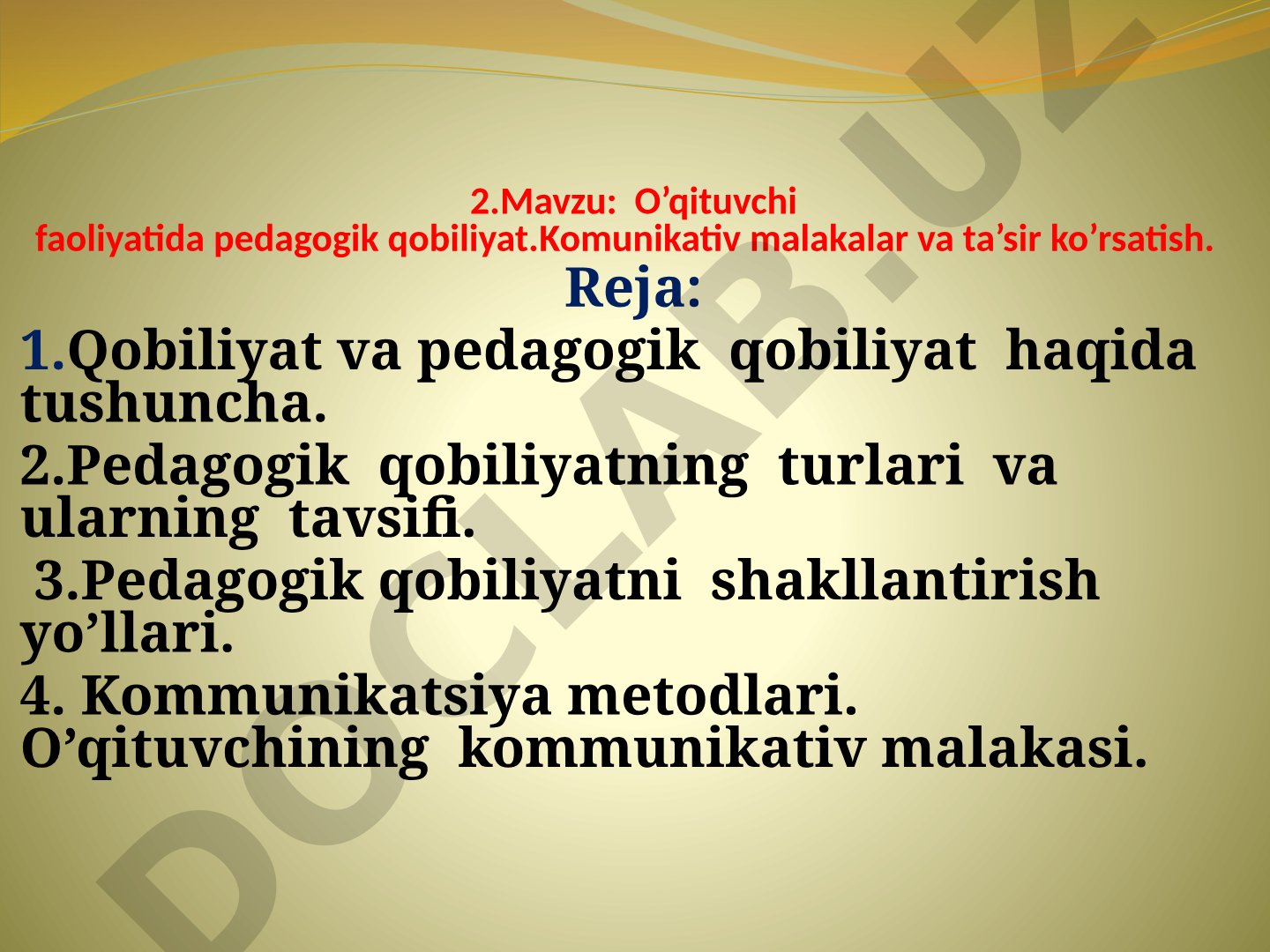 O'qituvchi faoliyatida pedagogik qobiliyat. Kommunikativ malakalar va ta'sir ko'rsatish