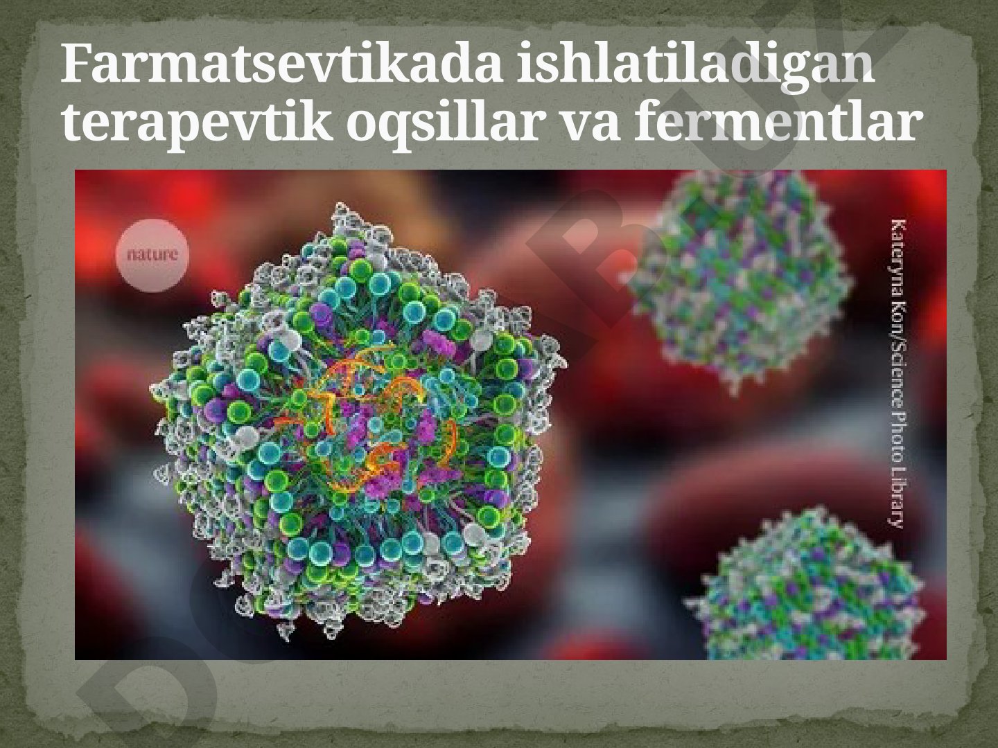 Farmatsevtikada ishlatiladigan terapevtik oqsillar va fermentlar