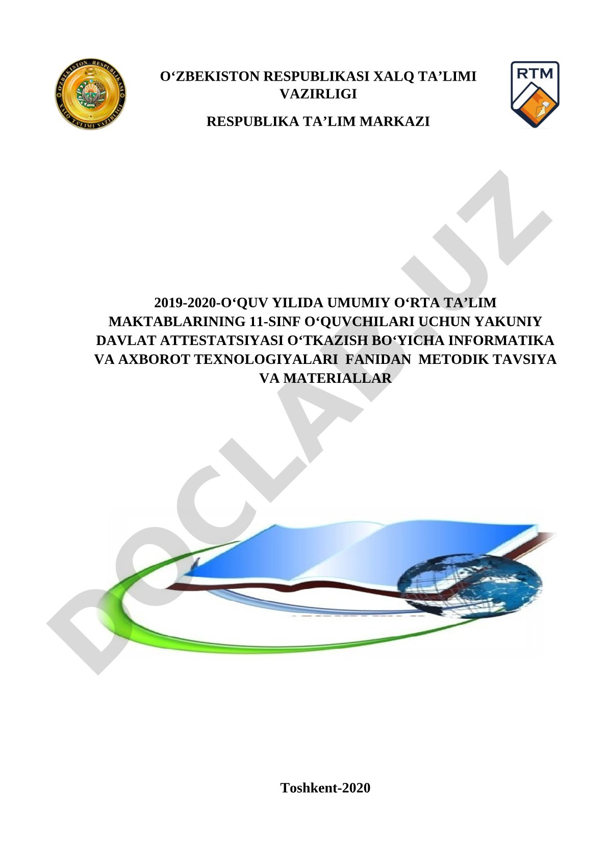 2019-2020-O'quv yilida umumiy o'rta ta'lim maktablarining 11-sinf o'quvchilari uchun yakuniy davlat attestatsiyasi o'tkazish bo'yicha informatika va axborot texnologiyalari fanidan metodik tavsiya va materiallar