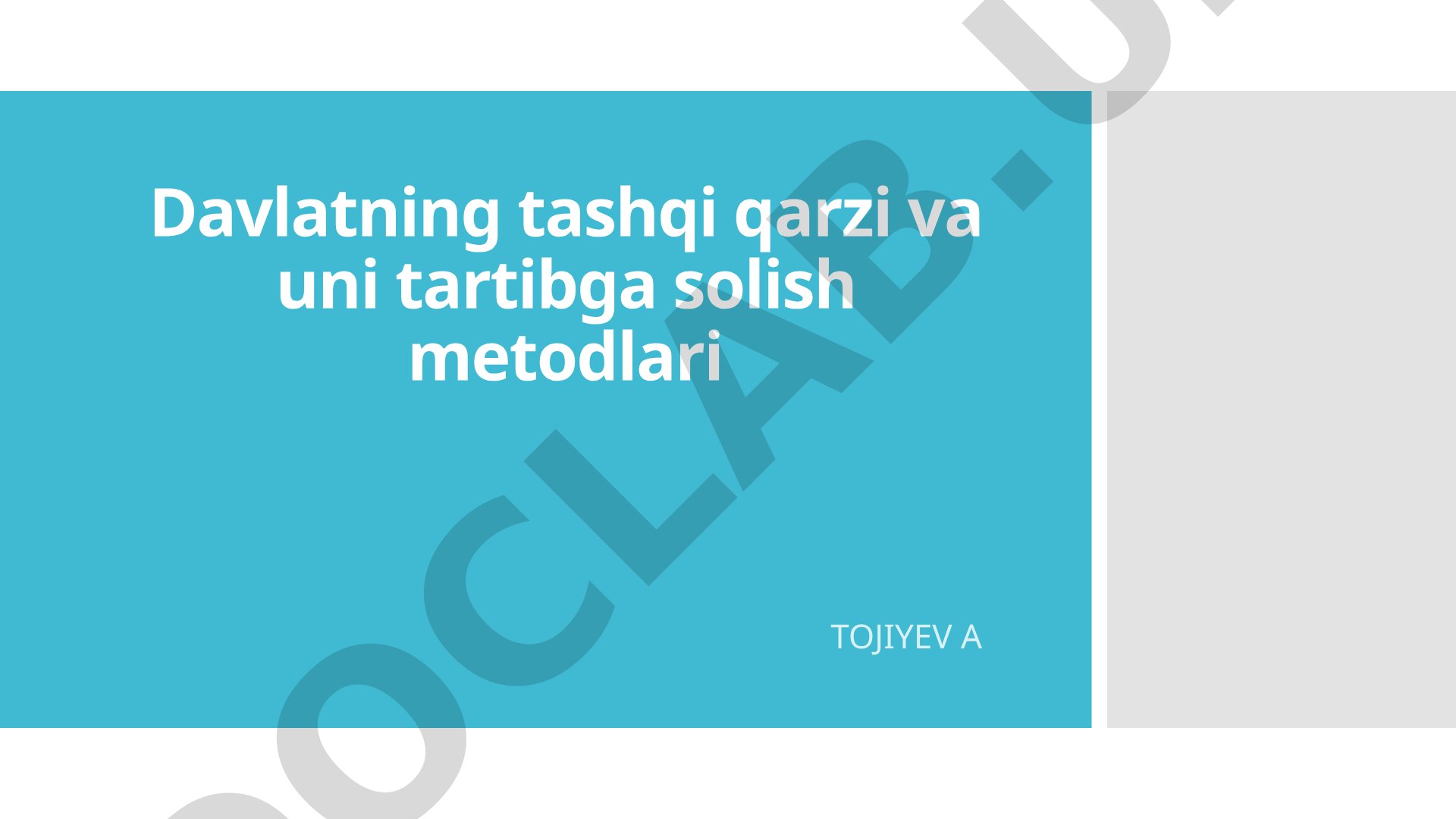 Davlatning tashqi qarzi va uni tartibga solish metodlari