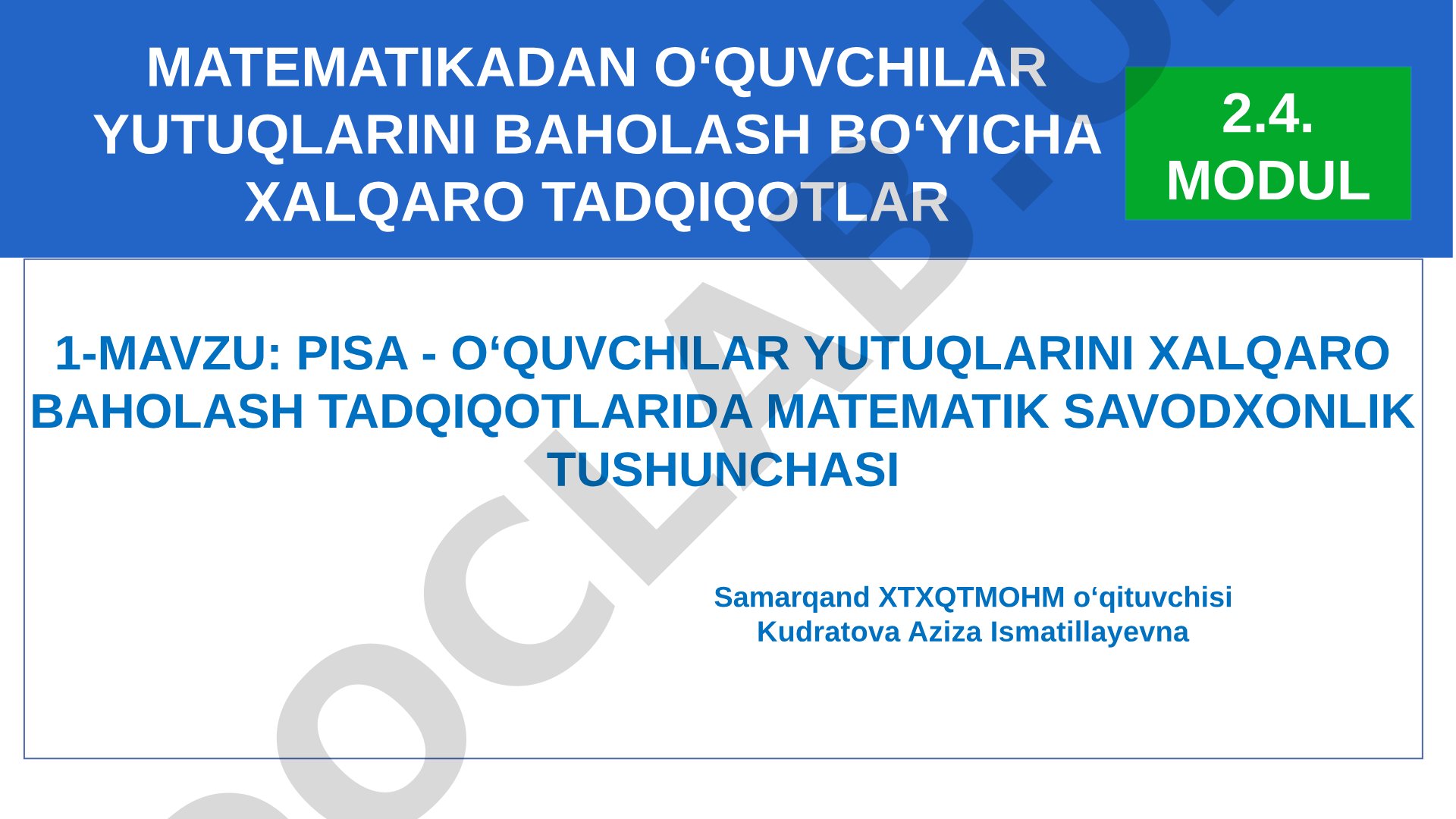 PISA - o‘quvchilar yutuqlarini xalqaro baholash tadqiqotlarida matematik savodxonlik tushunchasi