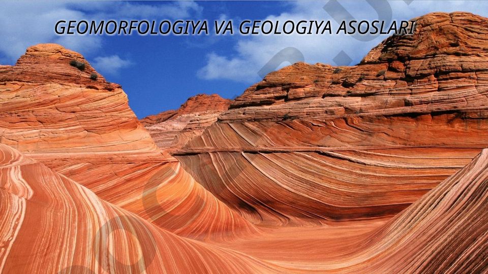 Geomorfologiya va geologiya asoslari faniga kirish