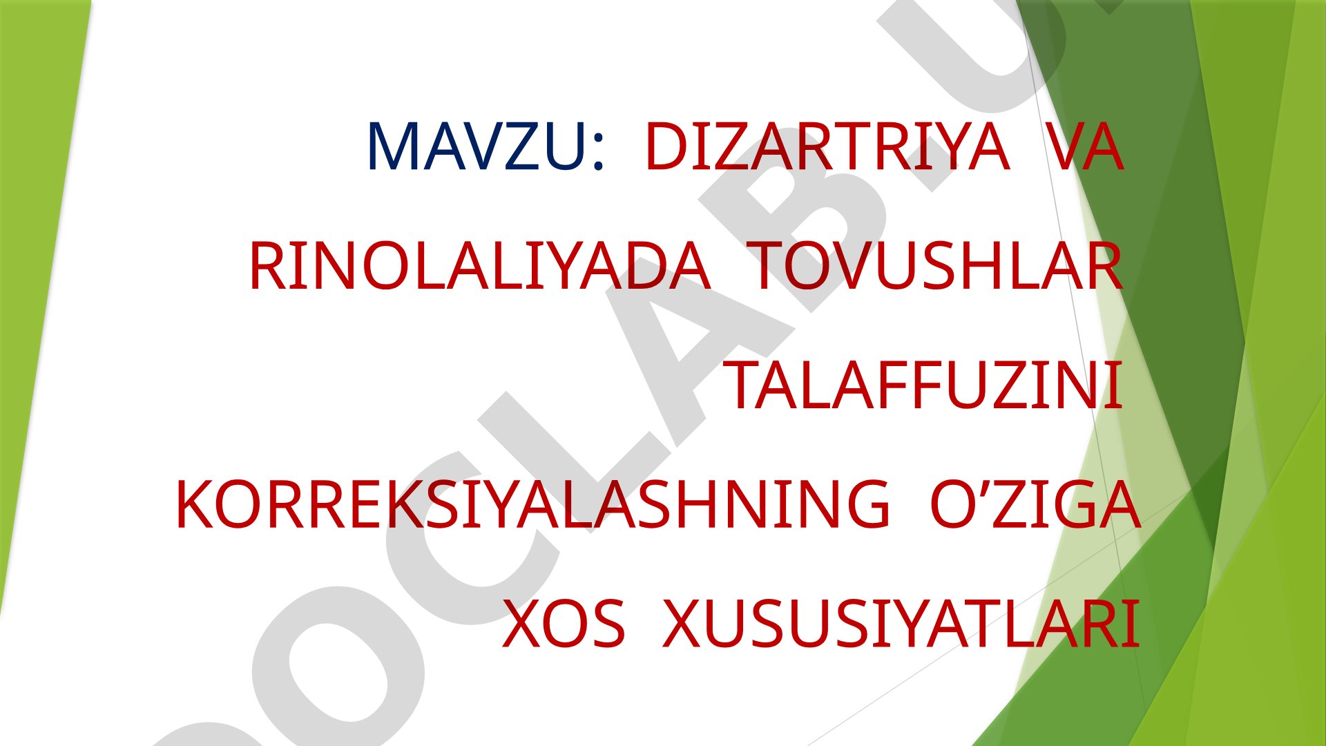 Dizartriya va rinolaliyada tovushlar talaffuzini korreksiyalashning o'ziga xos xususiyatlari