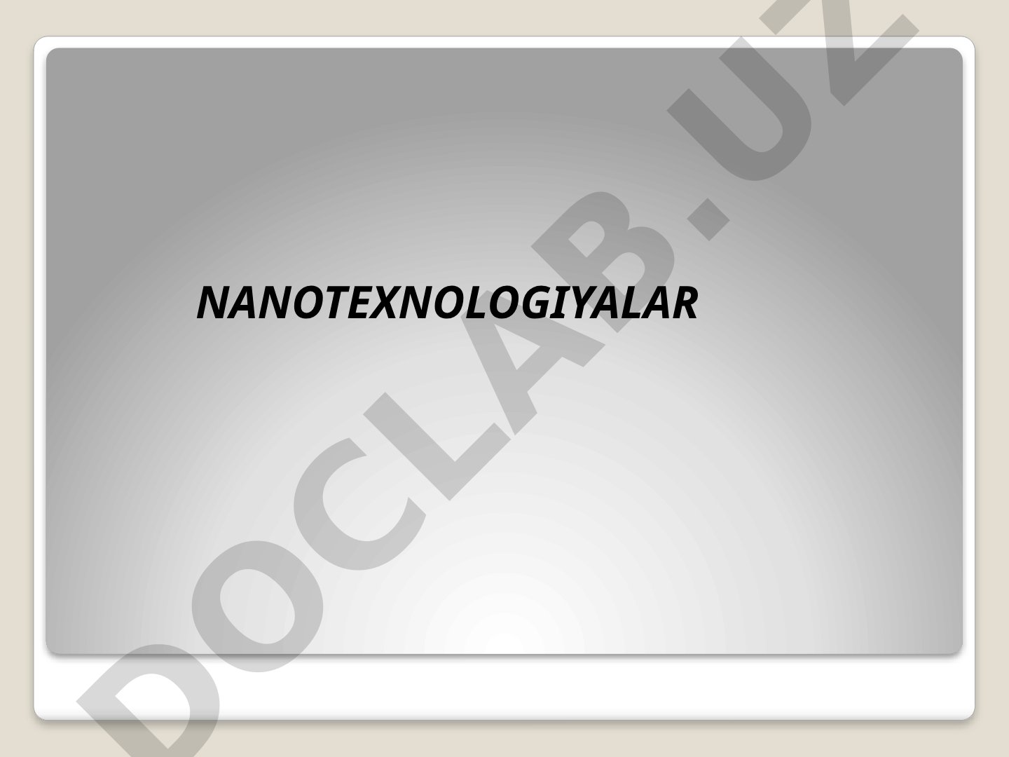 Nanomateriallar, nanonaylar, fullerenlar va grafen haqida ma'lumot