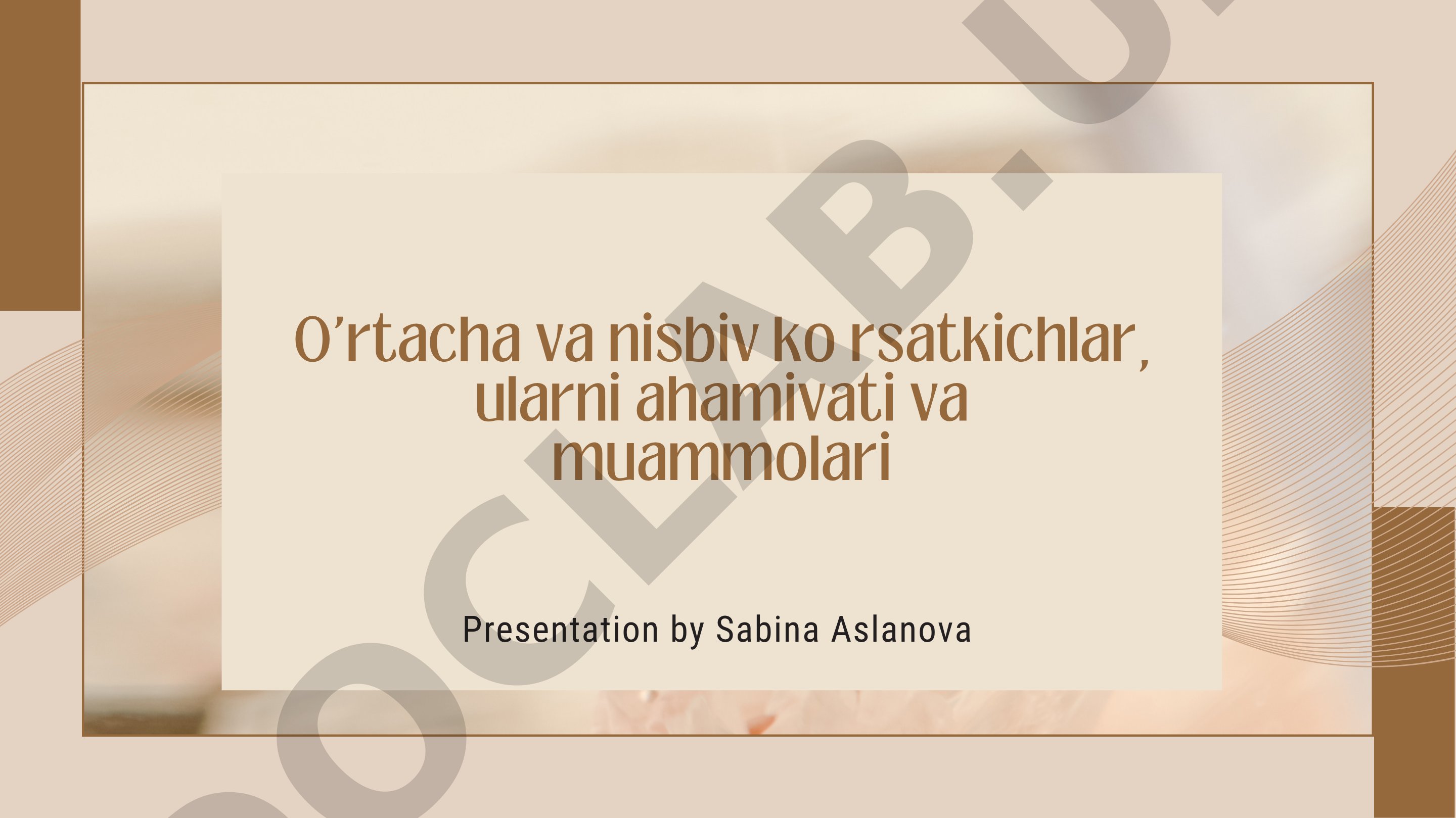 O'rtacha va nisbiv ko rsatkichlar, ularni ahamivati va muammolari