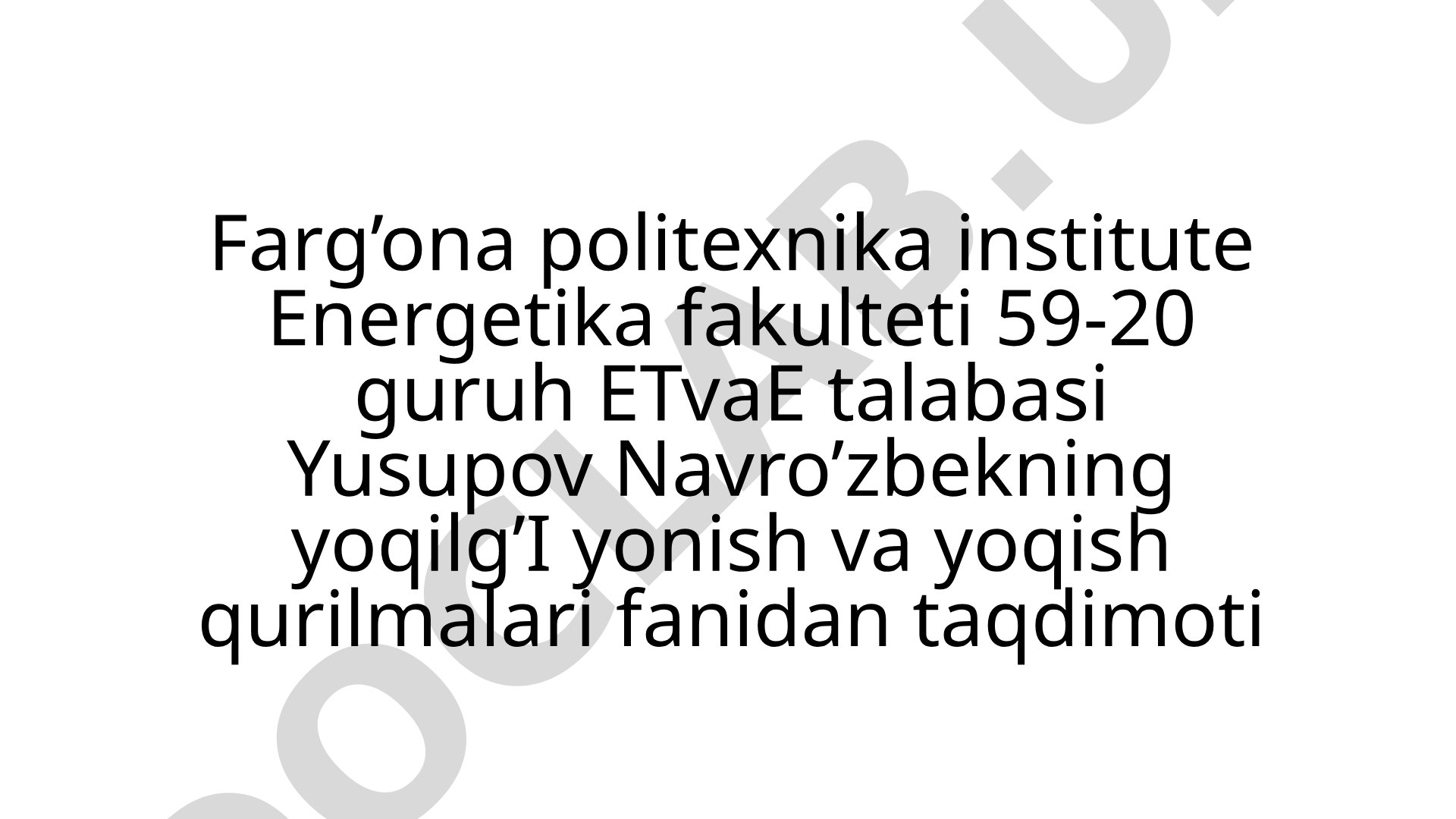 Issiqlik texnologiyasi energiya manbalari