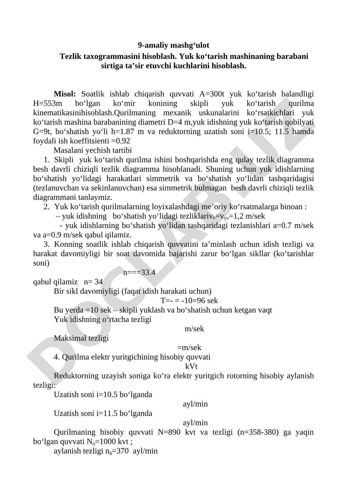 Tezlik taxogrammasini hisoblash. Yuk ko'tarish mashinaning barabani sirtiga ta'sir etuvchi kuchlarini hisoblash.