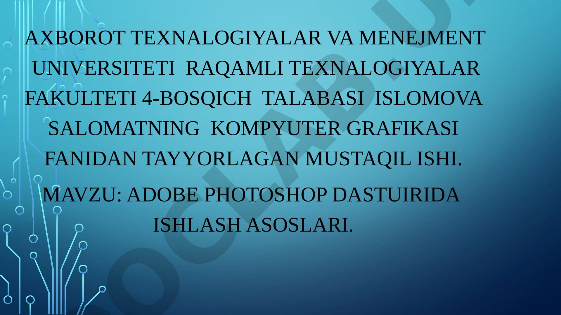 Adobe Photoshop dastuirida ishlash asoslari