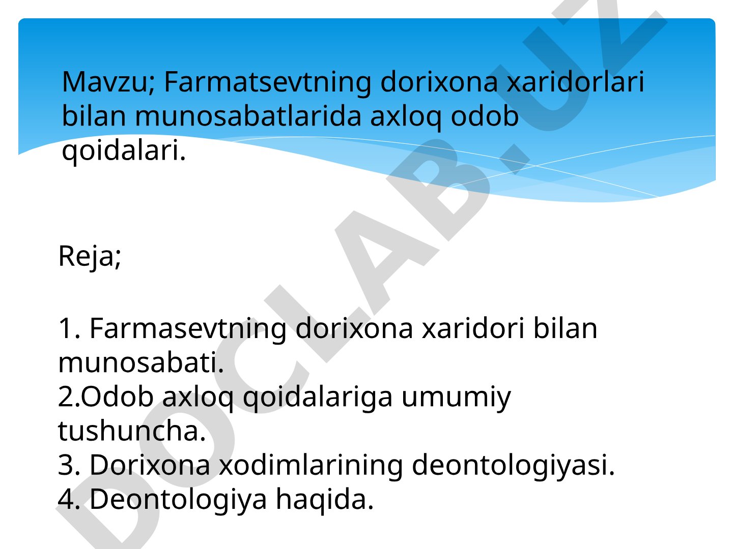 Farmatsevtning dorixona xaridorlari bilan munosabatlarida axloq odob qoidalari