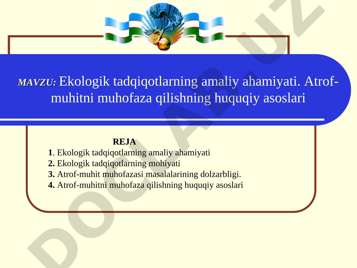 Ekologik tadqiqotlarning amaliy ahamiyati. Atrof-muhitni muhofaza qilishning huquqiy asoslari