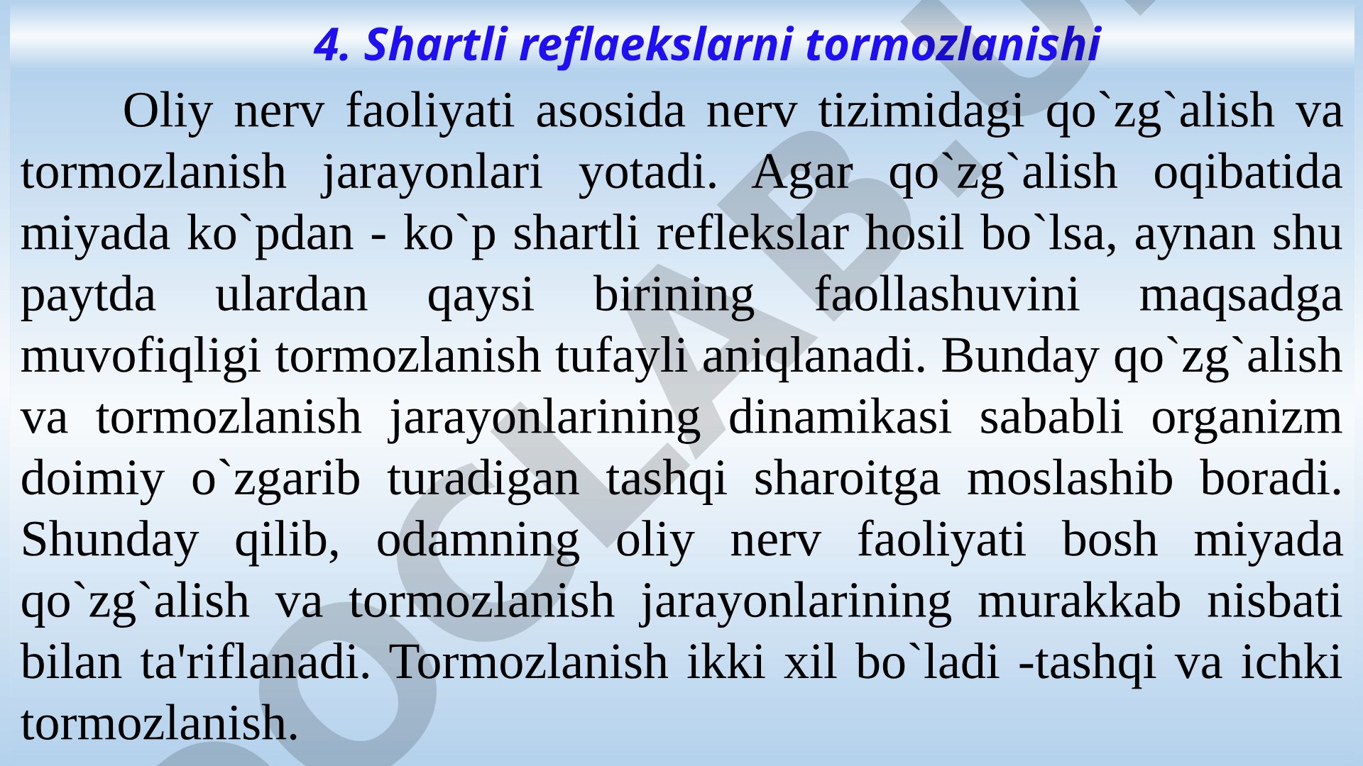 Shartli reflekslarning tormozlanishi, tashqi va ichki tormozlanish turlari haqida