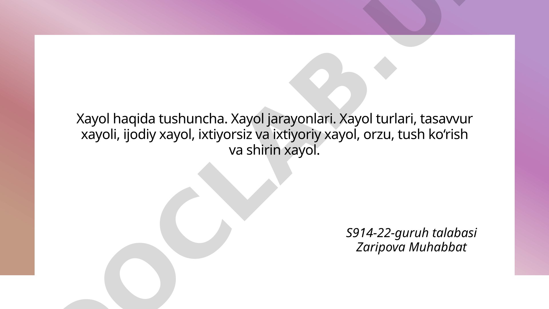 Xayol tushunchasi, uning psixologik asoslari, turlari va pedagogik ahamiyati yoritilgan