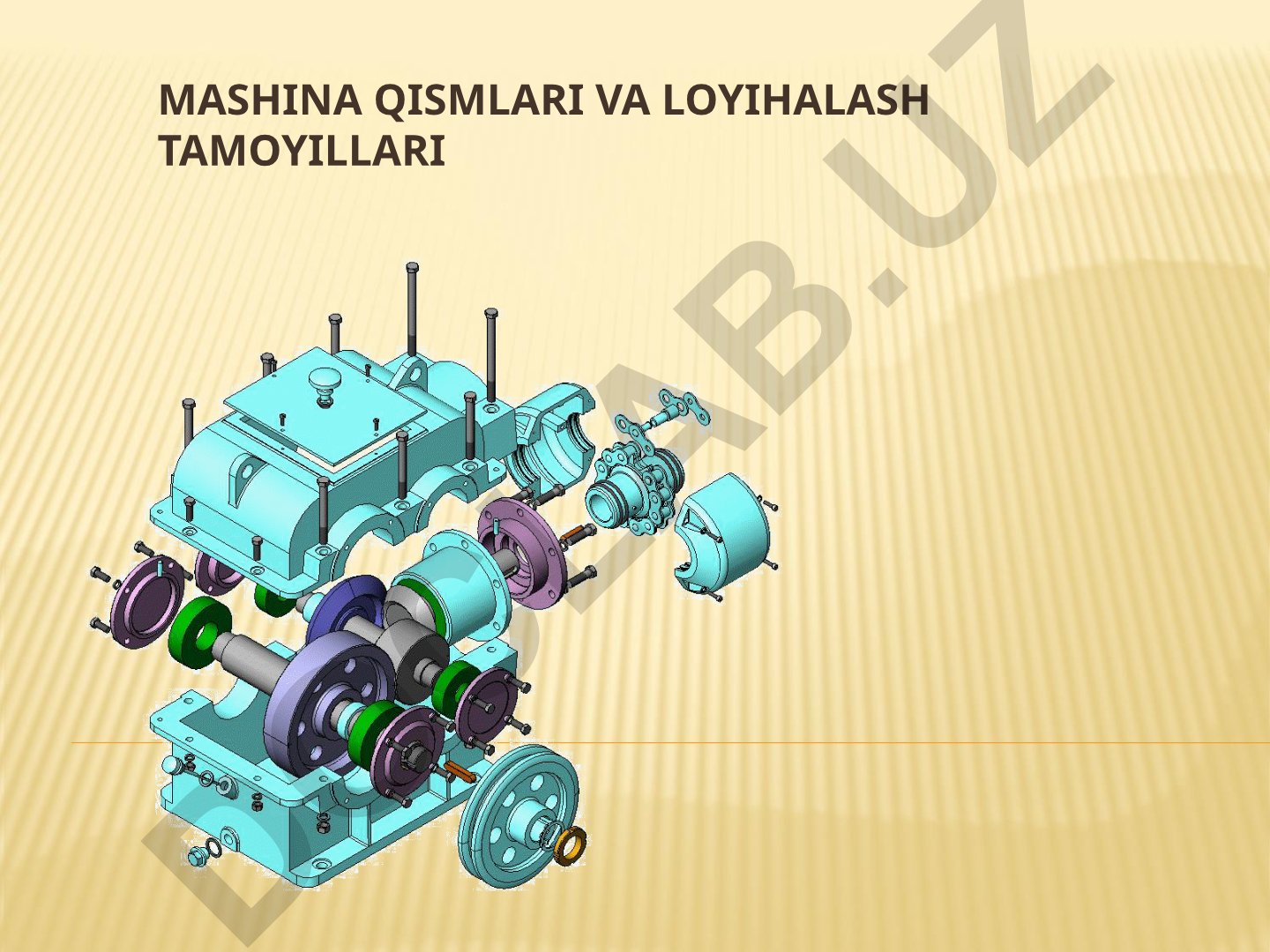 Mashina qismlari va loyihalash tamoyillari