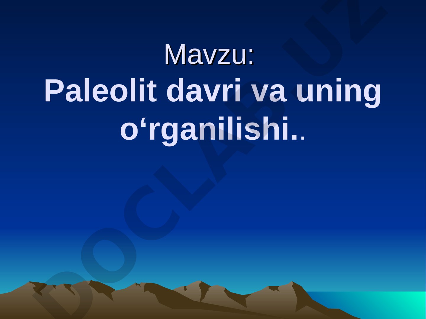 Paleolit davri va uning o‘rganilishi