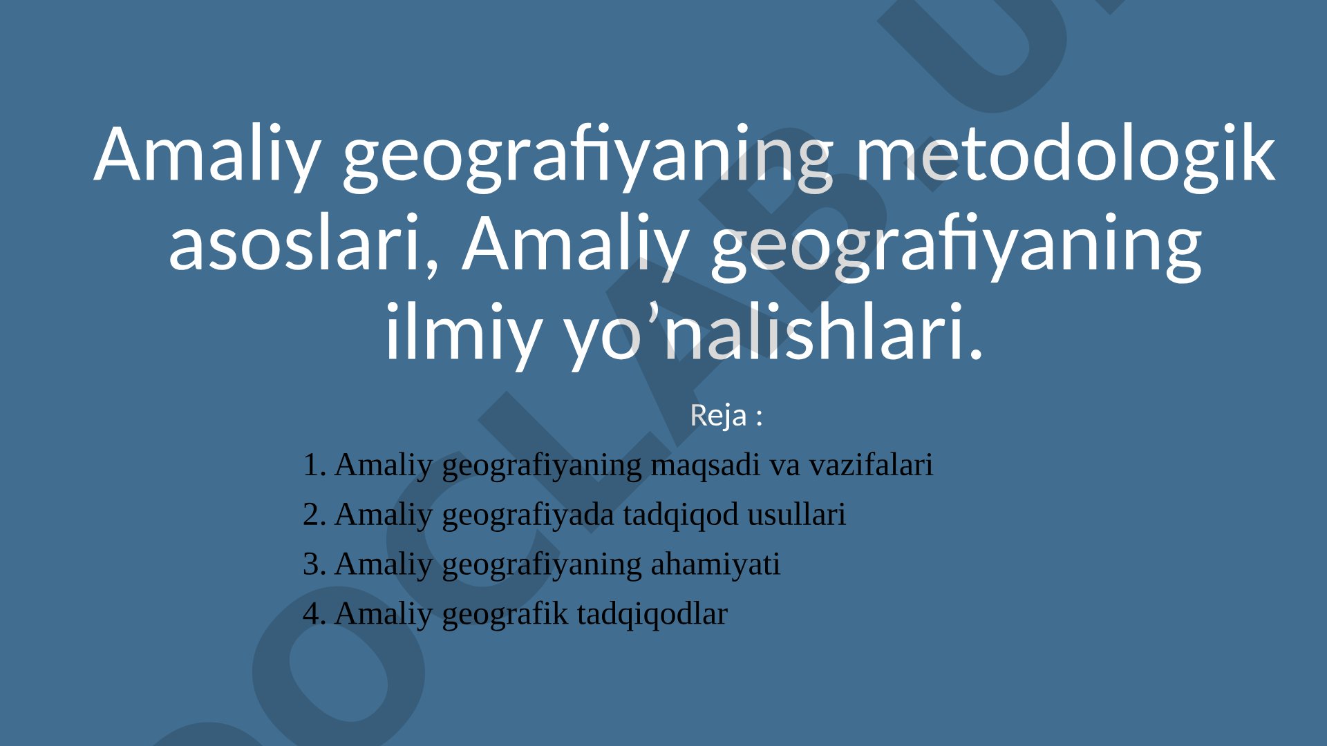 Amaliy geografiyaning metodologik asoslari, Amaliy geografiyaning ilmiy yo’nalishlari