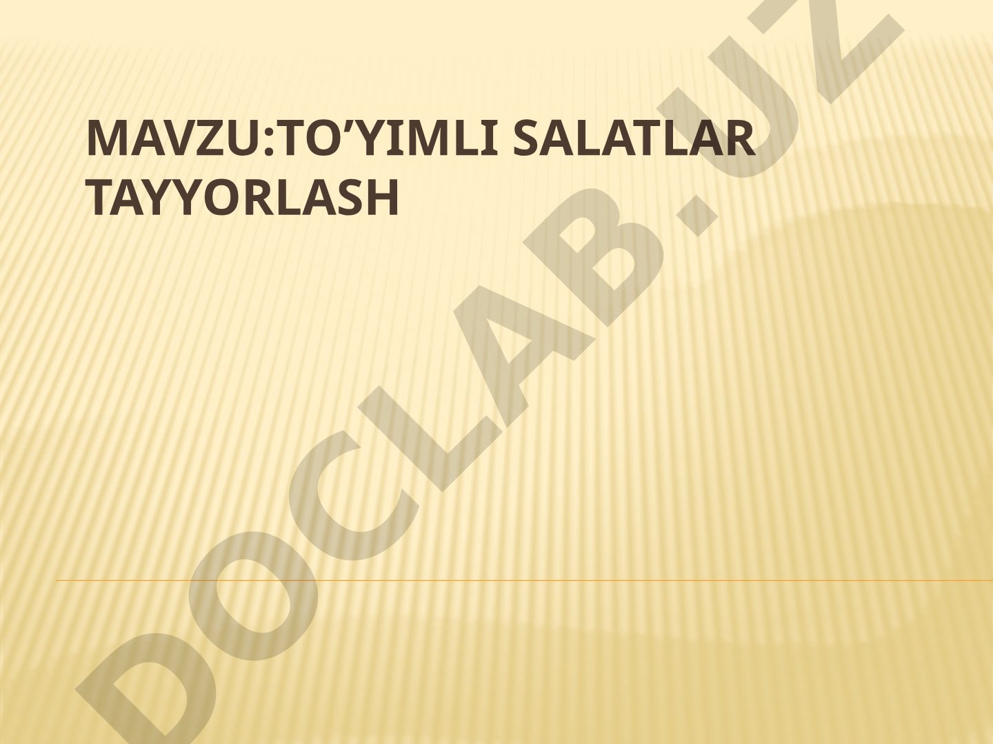 Salatlarning turlari, masalliqlari va tayyorlanishi haqida taqdimot