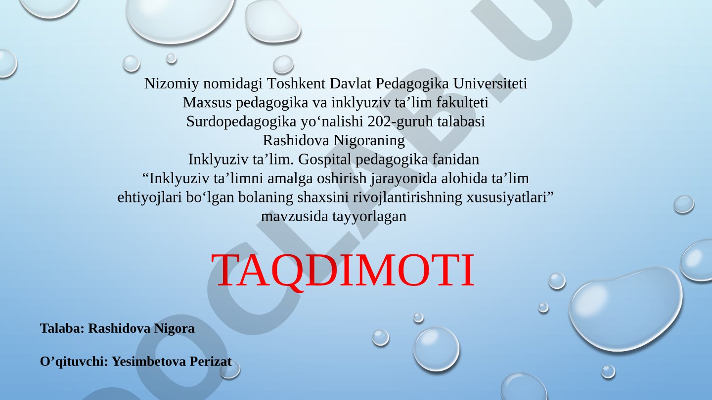 Inklyuziv ta’limni amalga oshirish jarayonida alohida ta’lim ehtiyojlari boʻlgan bolaning shaxsini rivojlantirishning xususiyatlari