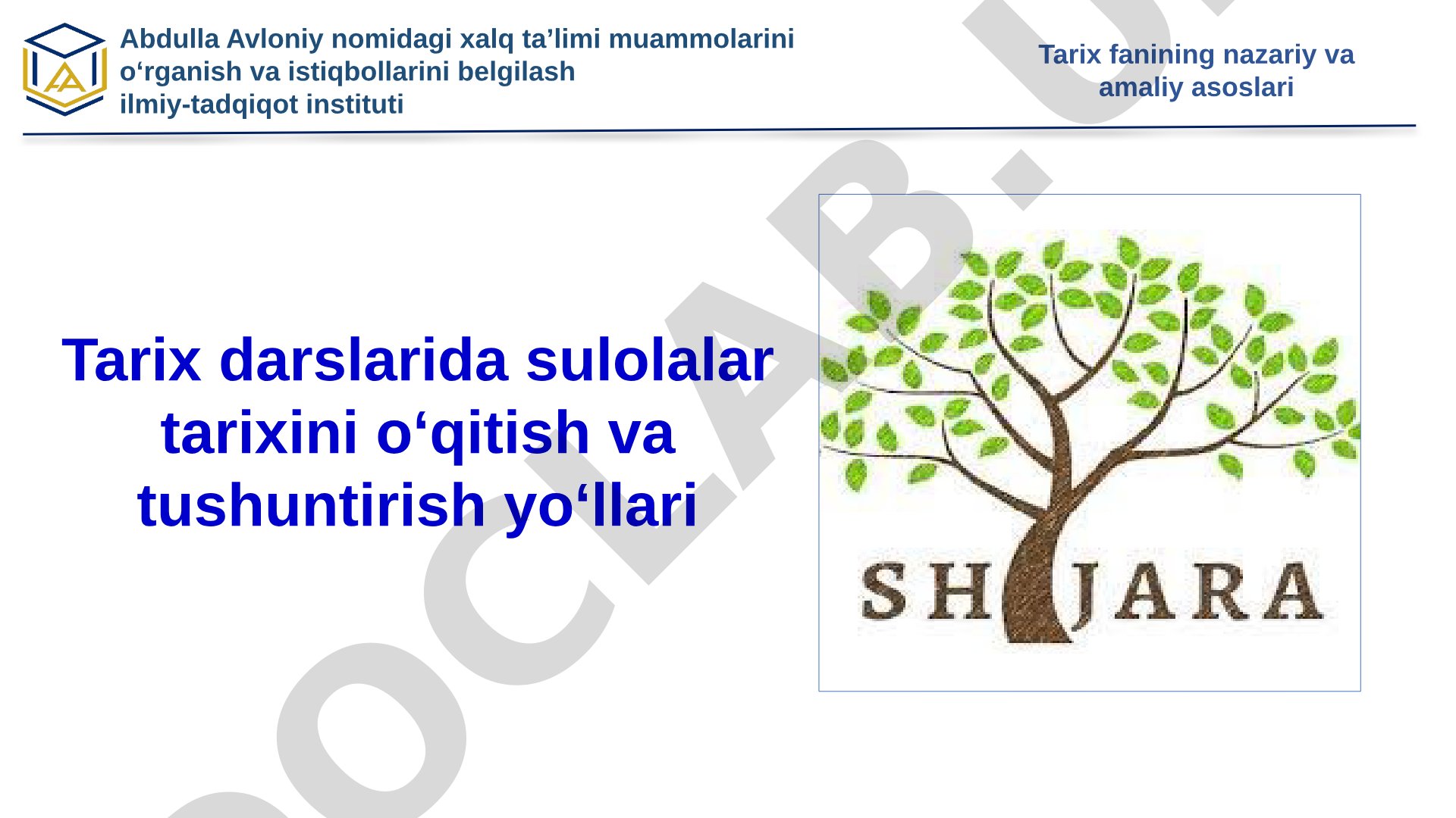 Tarix darslarida sulolalar tarixini o‘qitish va tushuntirish yo‘llari