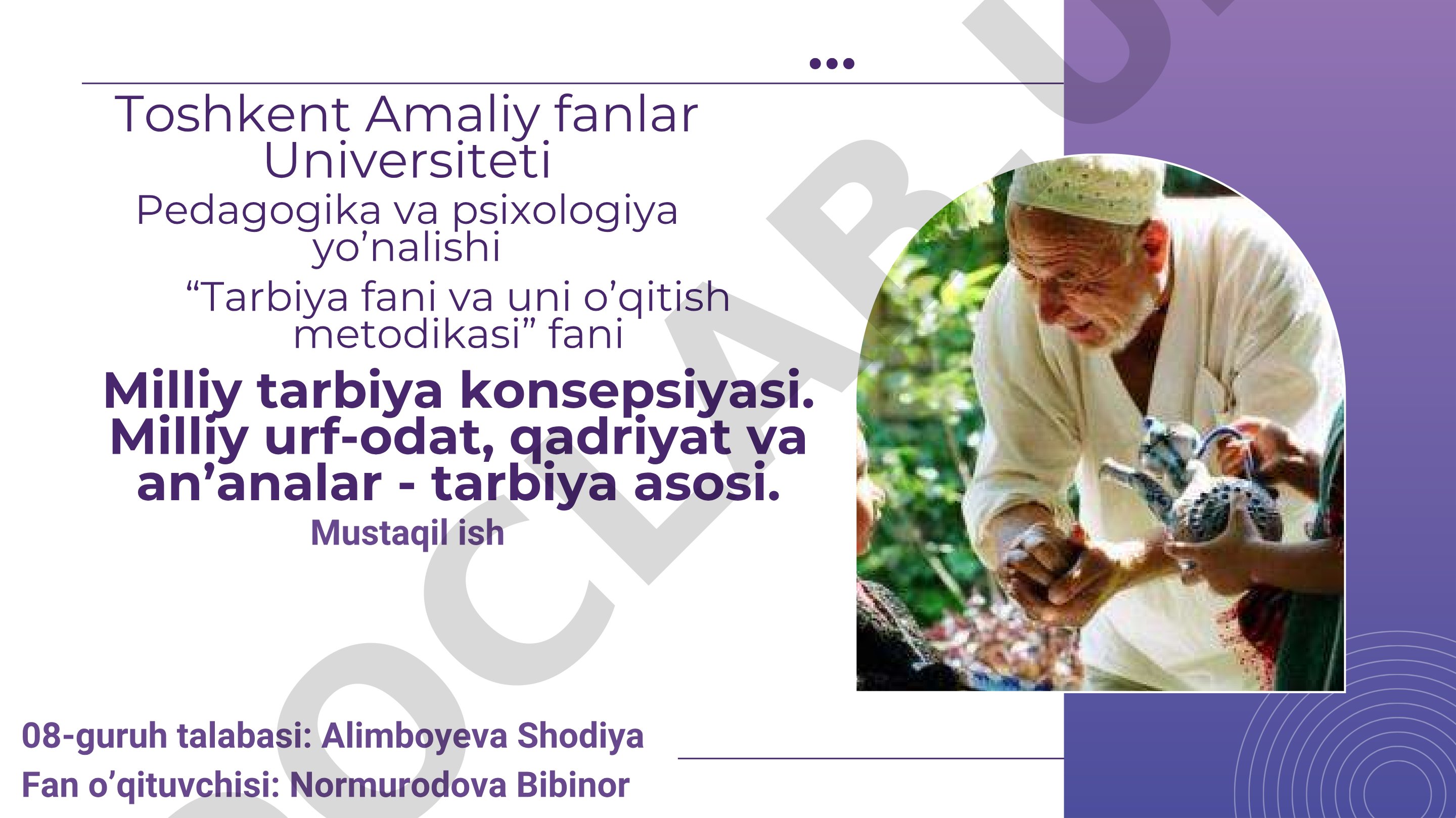 Milliy tarbiya konsepsiyasi. Milliy urf-odat, qadriyat va an’analar - tarbiya asosi.