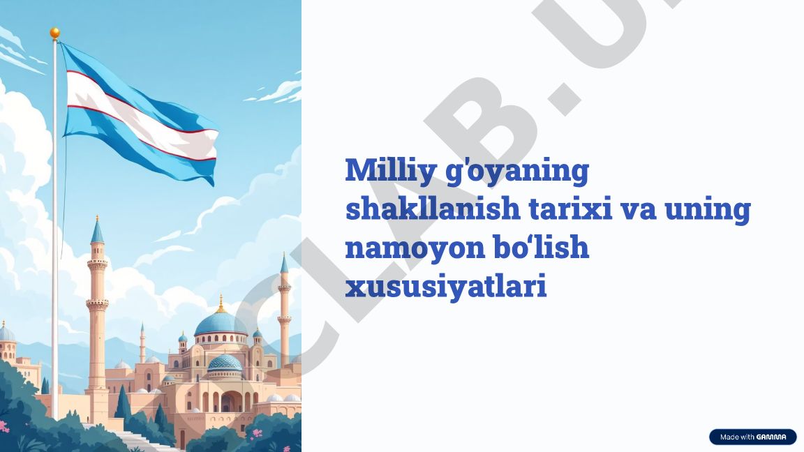Milliy g'oyaning shakllanish tarixi va uning namoyon bo'lish xususiyatlari