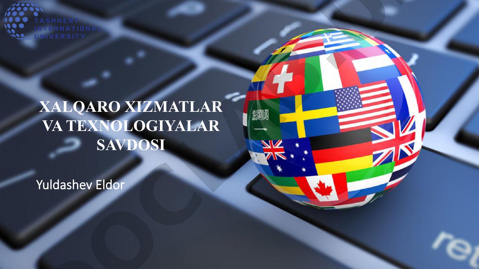 XALQARO XIZMATLAR VA TEXNOLOGIYALAR SAVDOSI