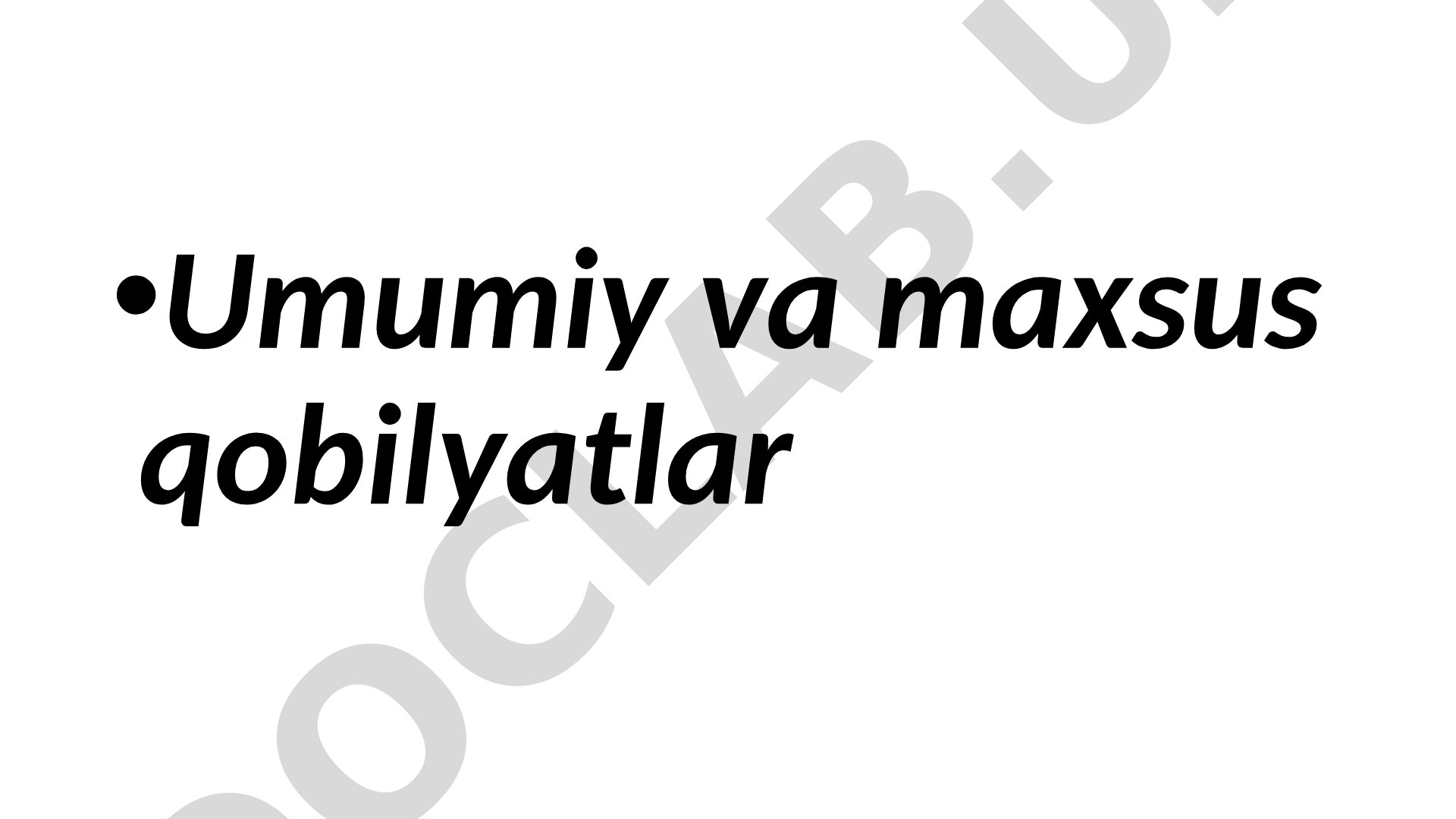 Umumiy va maxsus qobilyatlar