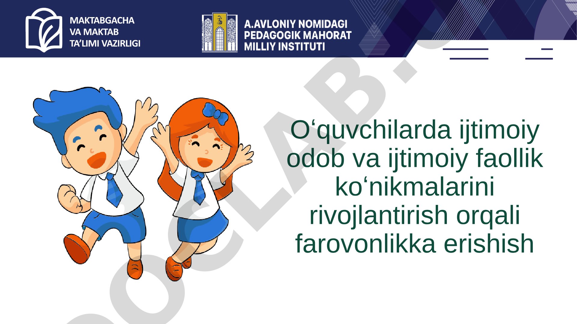Oʻquvchilarda ijtimoiy odob va ijtimoiy faollik koʻnikmalarini rivojlantirish orqali farovonlikka erishish