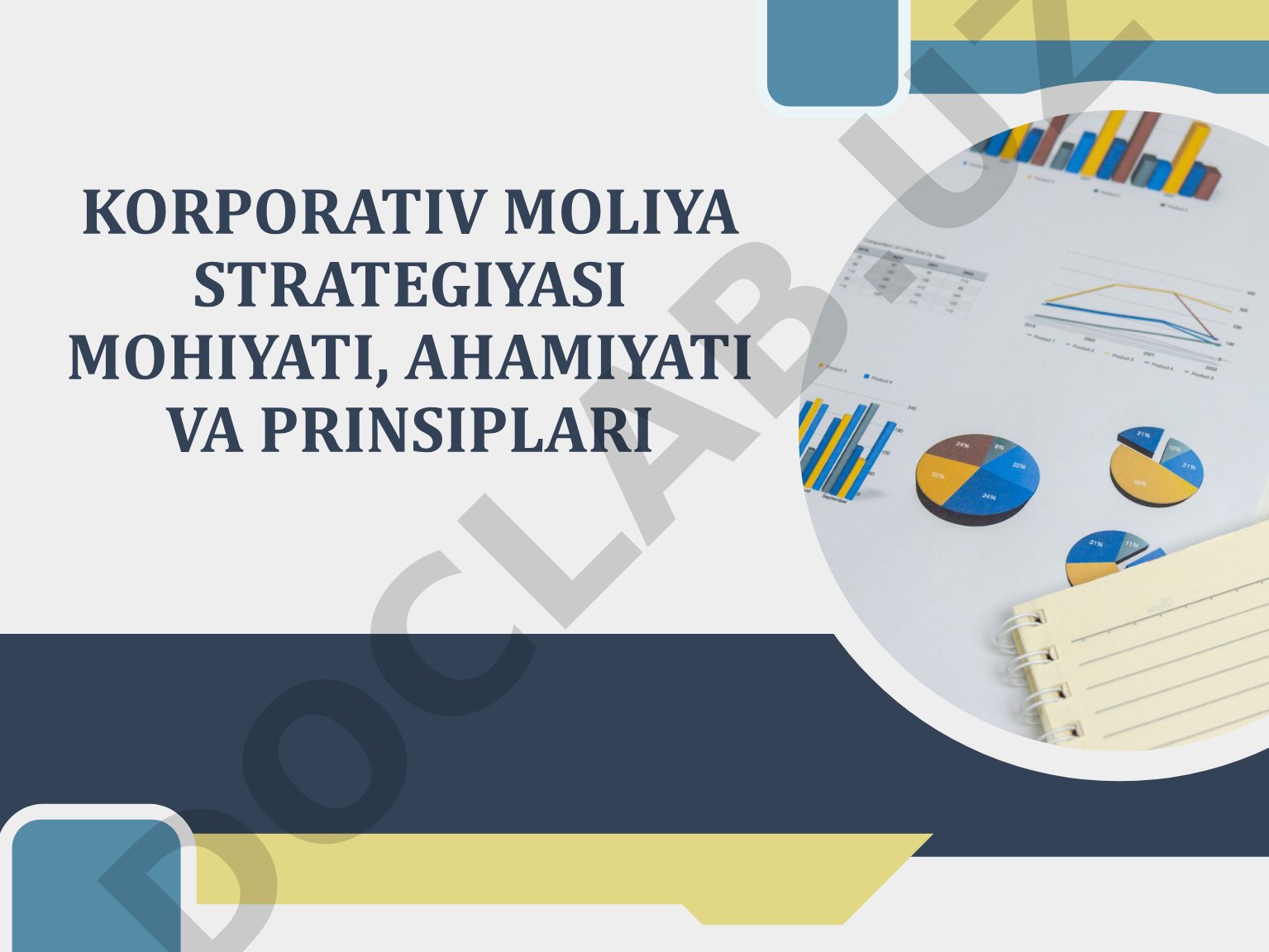 Korporativ moliya strategiyasi mohiyati, ahamiyati va prinsiplari