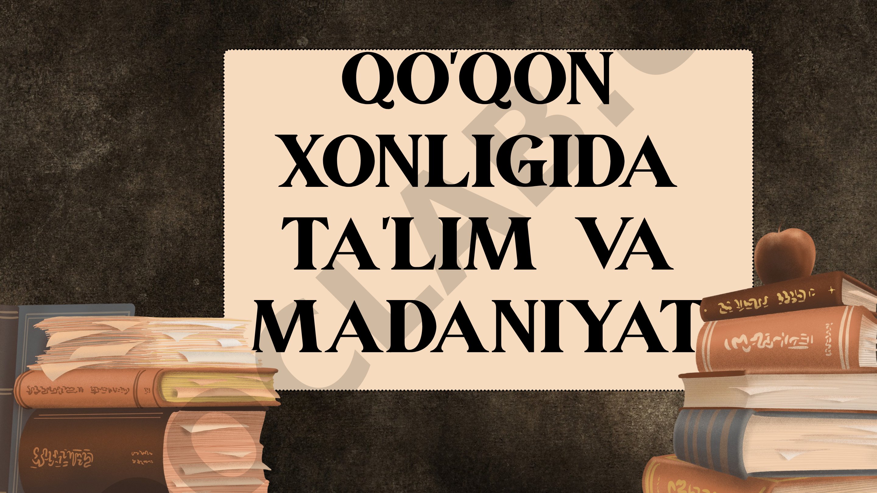 QO'QON XONLIGIDA TA'LIM VA MADANIYAT
