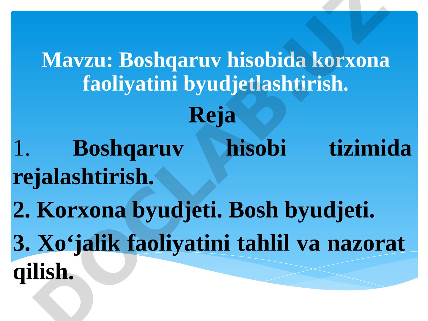 Boshqaruv hisobida korxona faoliyatini byudjetlashtirish