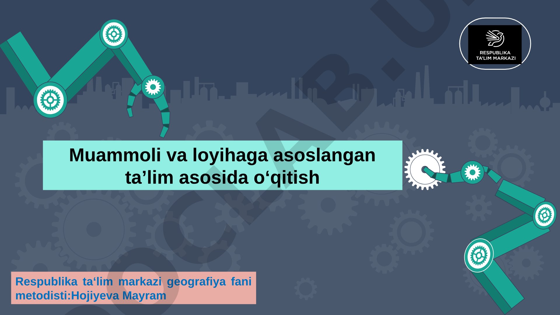 Muammoli va loyihaga asoslangan ta'lim asosida o'qitish