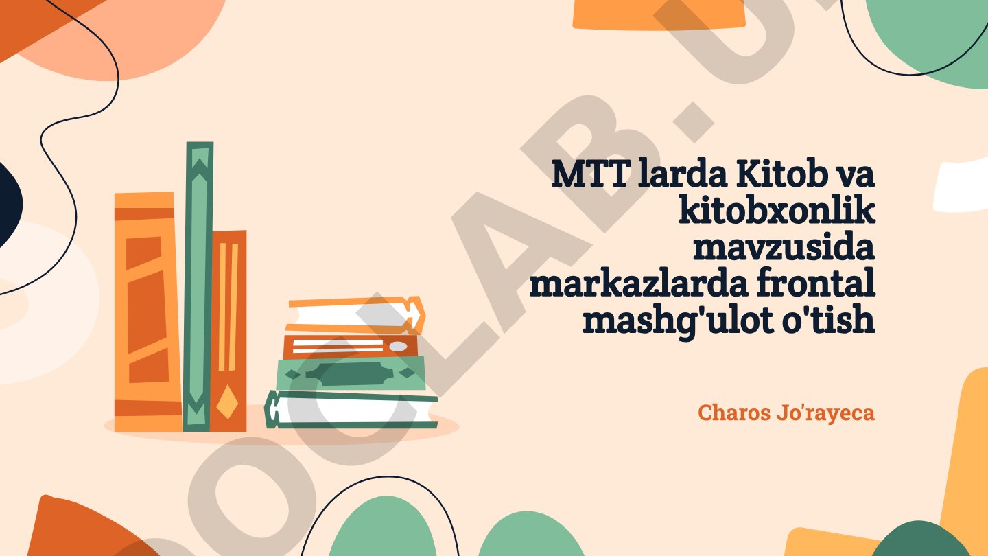 MTT larda kitob va kitobxonlik mavzusida frontal mashg'ulot o'tish